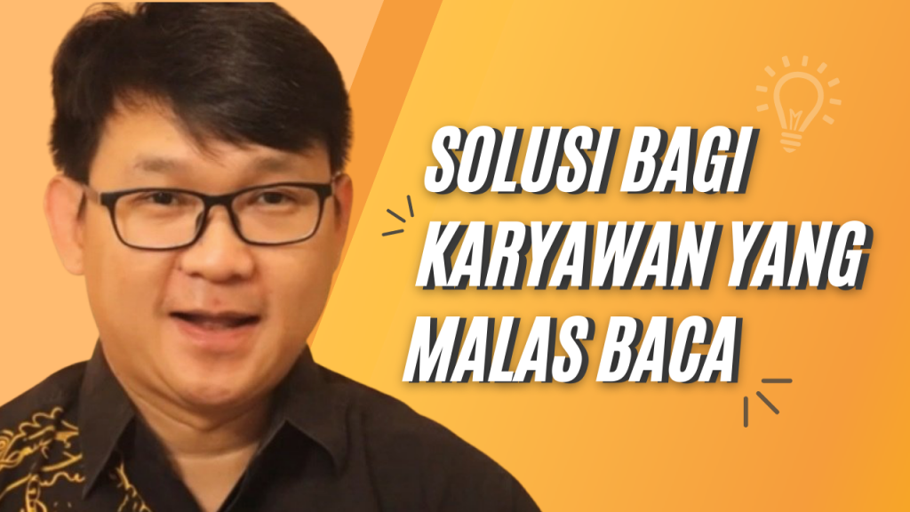 Solusi Bagi Karyawan Yang Malas Baca