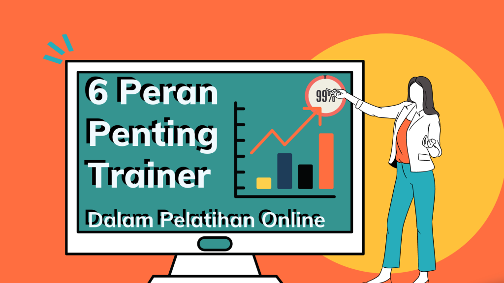 6 Peran Penting Trainer dalam Pelatihan Online