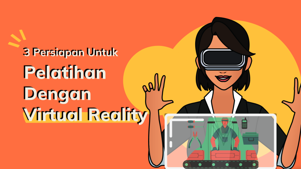 3 Persiapan Untuk Pelatihan Dengan Virtual Reality